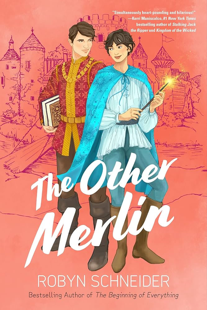 The Other Merlin by Robyn Schneider – MEANWHILE, BACK AT THE LIBRARY…
