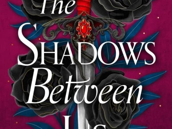 The Shadows Between Us by Tricia Levenseller