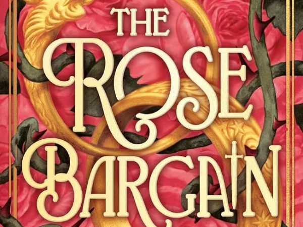 The Rose Bargain by Sasha Peyton Smith