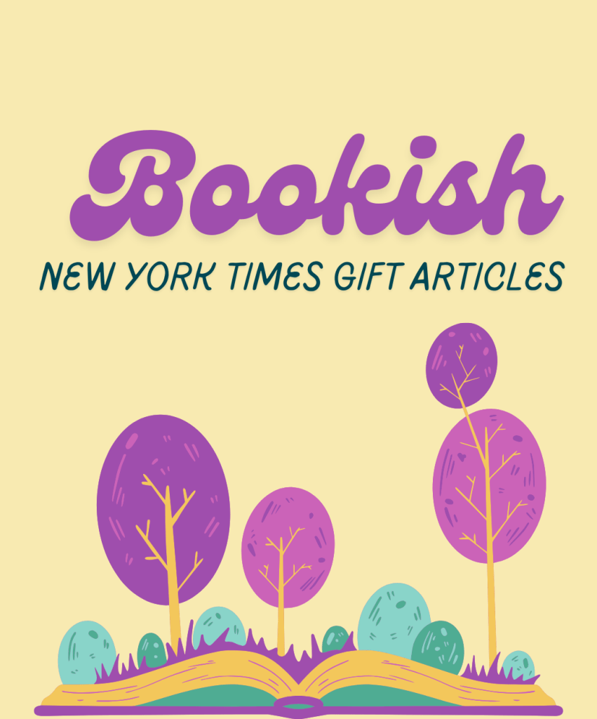 Bookish NYT Gift Articles June 2025