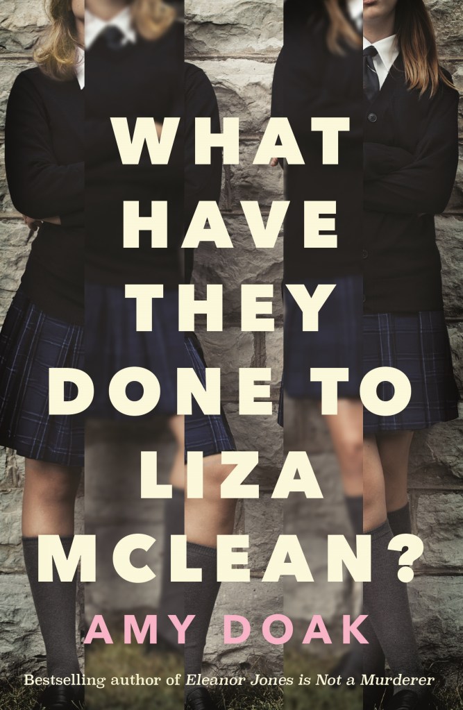 What Have They Done to Liza McLean? by Amy Doak